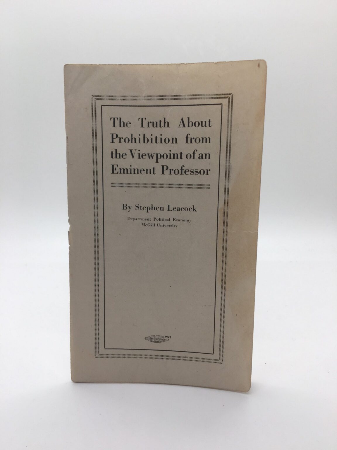 Stephen Leacock Prohibition McGill Professor Humorist Canada Canadian