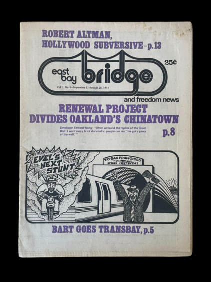 East Bay Bridge Underground Newspaper 1974 San Francisco Richmond BART Bay Area Rapid Transit Robert Altman