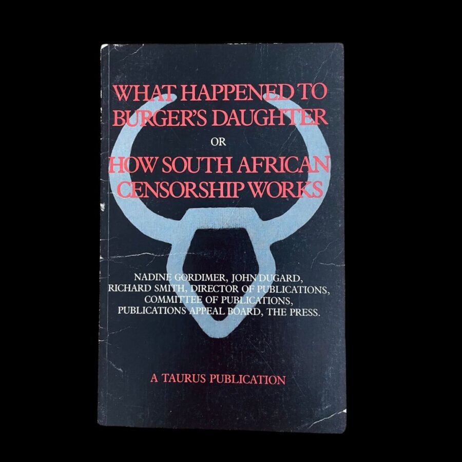 Nadine Gordimer What Happened To Burger's Daughter South African Censorship Taurus Press