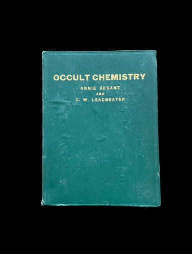 Occult Chemistry Annie Besant CW Leadbeater 1951 Expanded Edition Illustrated Madras Theosophy Theosophical Society