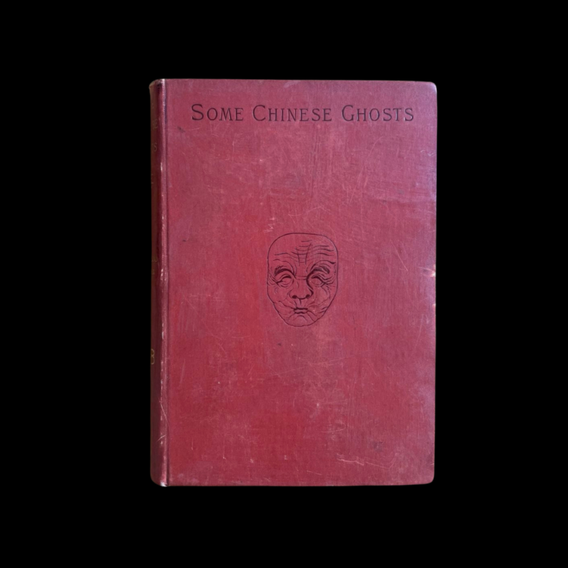 Some Chinese Ghosts Lafcadio Hearn 1887 First Edition Roberts Brothers Boston