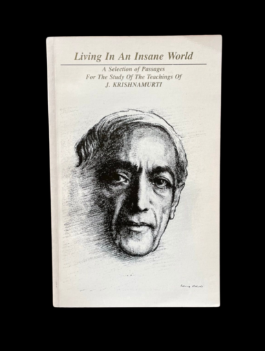 Jiddu Krishnamurti Living In An Insane World 1989 First Edition Second Printing