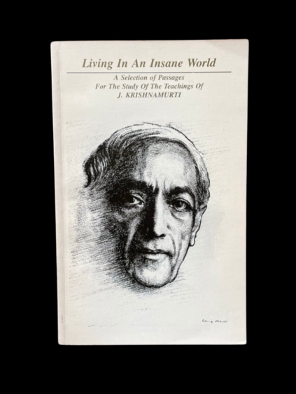 Jiddu Krishnamurti Living In An Insane World 1989 First Edition Second Printing