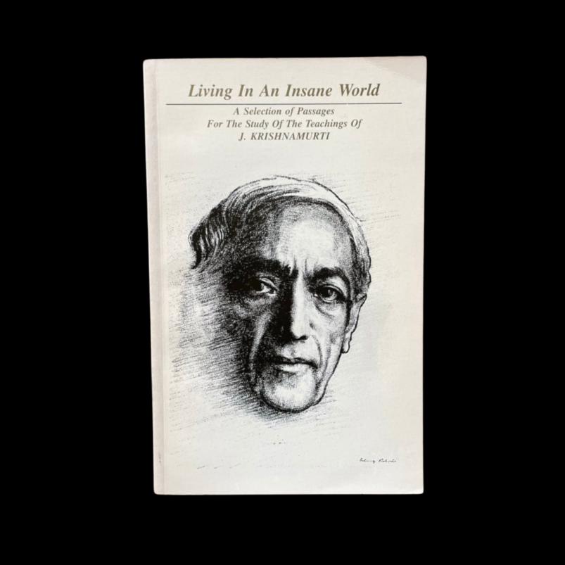 Jiddu Krishnamurti Living In An Insane World 1989 First Edition Second Printing