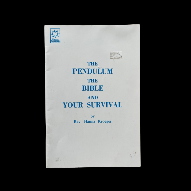 Pendulum The Bible Guide Survival Rev Hanna Kroeger Herb Products Health Guide Dowsing Christian Occult