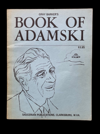 Gray Barker Book of Adamski Saucerian Publications Clarksburg West Virginia 1965 First Edition