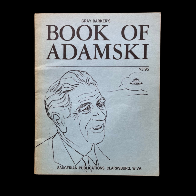 Gray Barker Book of Adamski Saucerian Publications Clarksburg West Virginia 1965 First Edition