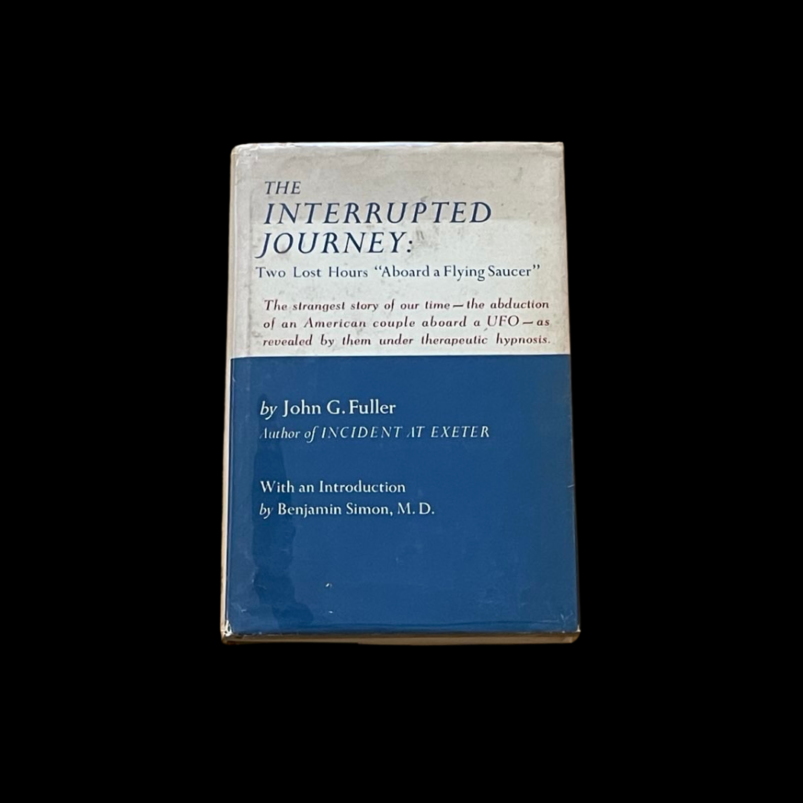 The Interrupted Journey John Fuller Dial Press 1966 First Edition Betty Barney Hill UFO Abduction Aliens Ufology