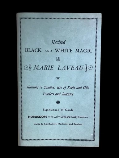 Revised Black and White Magic Marie Laveau Hoodoo Voodoo Folk Magic Grimoire New Orleans 1970