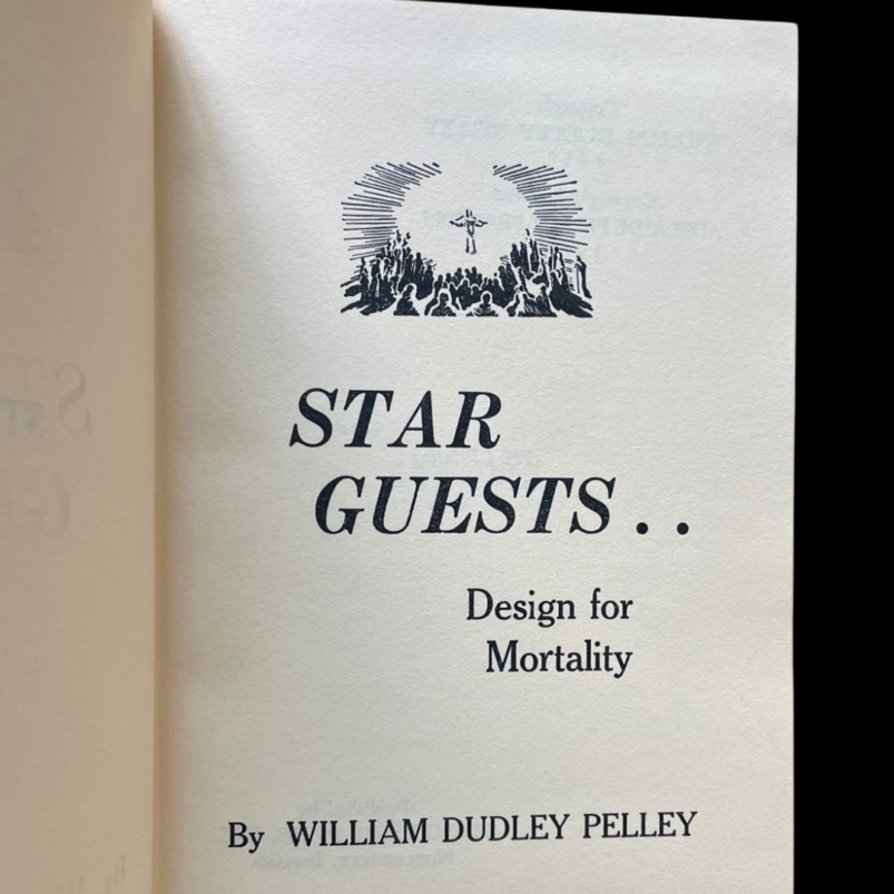 Star Guests William Dudley Pelley 1978 Third Printing UFOs Ufology Channeled Fascist Fascism Silver League of America Silver Shirts