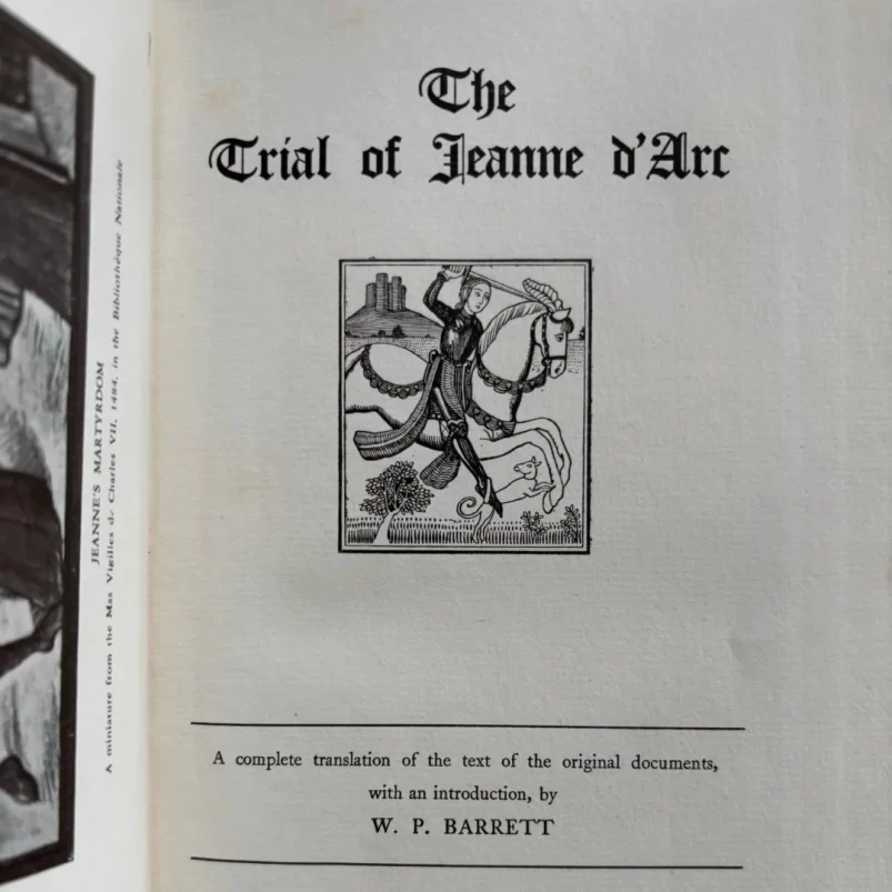 The Trial of Jeanne D'Arc WP Barrett Routledge 1931 Joan of Arc Witchcraft Trial Documents English Translation