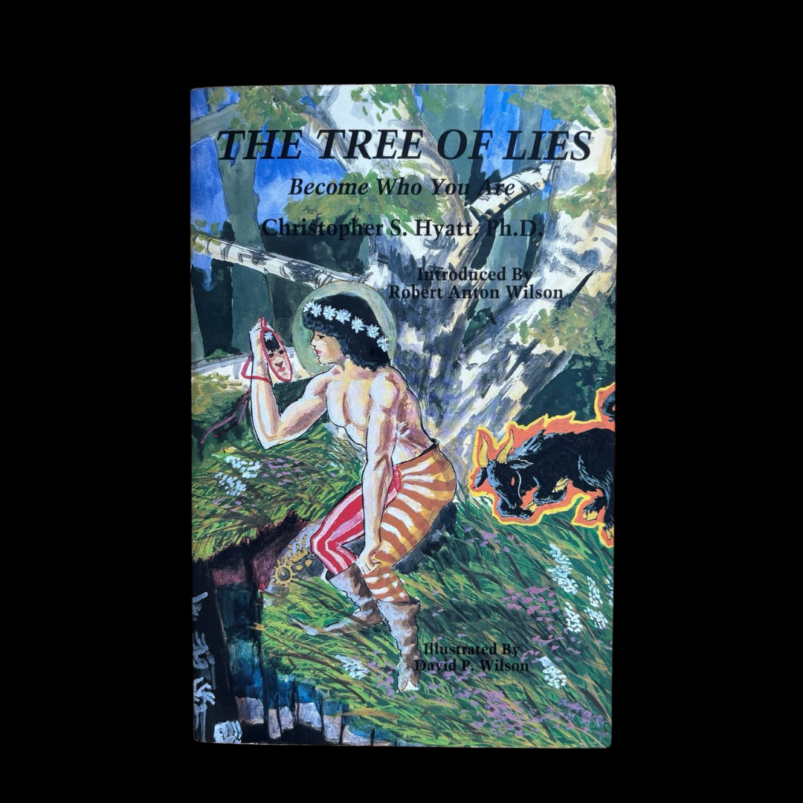 Tree of Lies Christopher S Hyatt 1992 New Falcon Publications Robert Anton Wilson To Lie Is Human First Edition