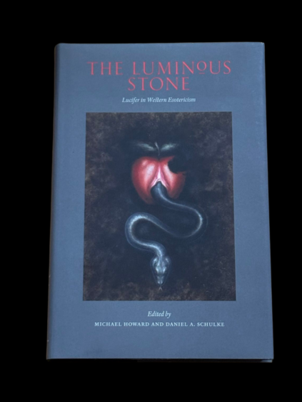 Luminous Stone Lucifer Western Esotericism Daniel Schulke Michael Howard Hagen Von Tulien Cultus Sabbathi Three Hands Press 2016 Hardcover Limited Edition