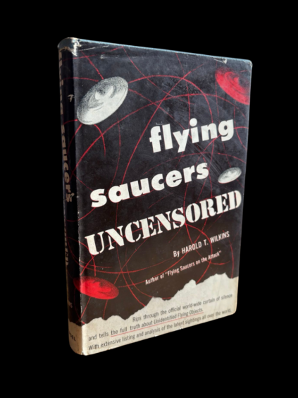 Flying Saucers Uncensored Harold T Wilkins 1955 First Edition UFOs Ufology UAP Photos